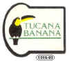 T016-01 - Tucana Banana - A.jpg (7907 byte)