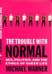 La copertina del libro di Michael Warner The Trouble with Normal