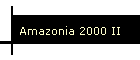 Amazonia 2000 II
