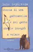 Luis Sepúlveda-Storia di gabbianella e del gatto che le insegn a volare