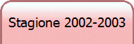 Stagione 2002-2003