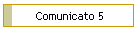 Comunicato 5