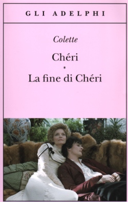 la fine di chéri - chéri - Colette, edizione Adelphi