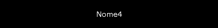 Nome4