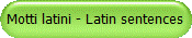 Motti latini - Latin sentences