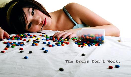 The Drugs Don't Work