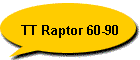 TT Raptor 60-90
