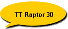 TT Raptor 30