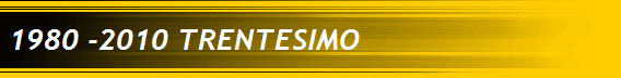 1980 -2010 TRENTESIMO