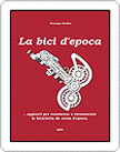 Barga - 14 Gennaio 2009 - La Bici d'Epoca anteprima copertina del Libro