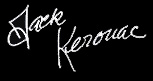in fede....Jack Kerouac