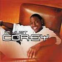 I' m Just Corey (2002)