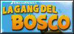 Clicca per leggere la recensione di LA GANG DEL BOSCO!!