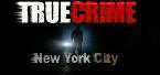 Clicca per leggere l'anteprima di TRUE CRIME - NEW YORK CITY!!