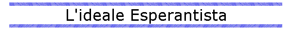 L'ideale Esperantista