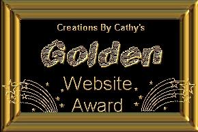 "Creations By Cathy" Golden Website Award