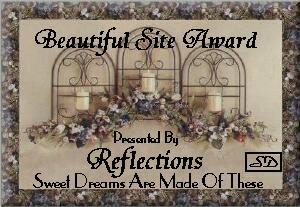 Reflections Sweet Dreams "Beautiful Site Award"