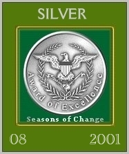 Seasons of Change Silver Award for August 2001
