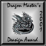 Dragon Master's "Design Award 2001"