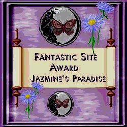 Jazmine's Paradise Fantastic Site Award