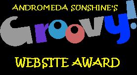 ANDROMEDA SONSHINE'S "Groovy Website Award"