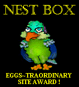 The NEST BOX  EGGS~TRAORDINARY AWARD!