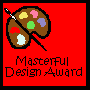 Masters Touch Designs "Masterful Design award"