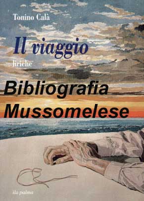 Bibliografia Mussomelese: Cal Tonino, Il viaggio, 1997