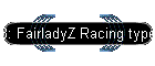8: FairladyZ Racing type