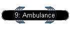 9: Ambulance
