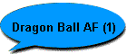 Dragon Ball AF (1)