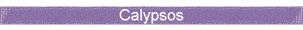 Calypsos