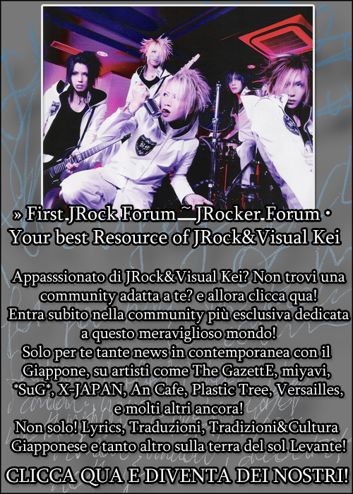   First JRock Forum ~ JRocker Forum  Your best Resource of JRock&Visual Kei