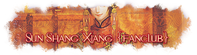 Sun Shang Xiang {fanclub}