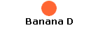 Banana D