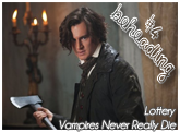 Vampires Never Really Die Lottery