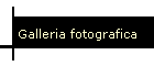 Galleria fotografica