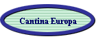 Cantina Europa