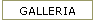 GALLERIA