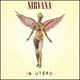 In Utero. Nirvana. Ver detalles del lbum...