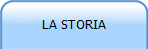 LA STORIA