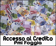 Agevolazioni per Accesso al Credito Pmi Foggia