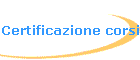 Certificazione corsi