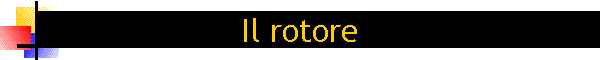 Il rotore