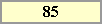 85