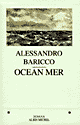 Alessandro Baricco - Ocan Mer