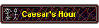 Caesar's Hour