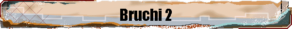 Bruchi 2