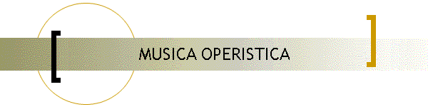 MUSICA OPERISTICA