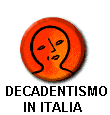  DECADENTISMO
IN ITALIA 